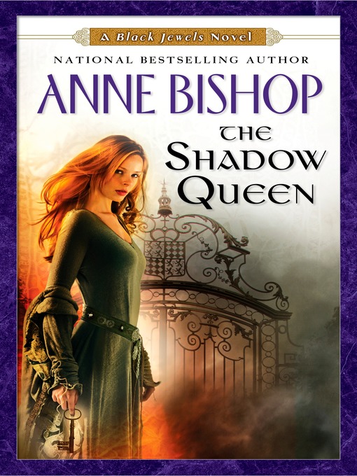 Title details for The Shadow Queen by Anne Bishop - Available